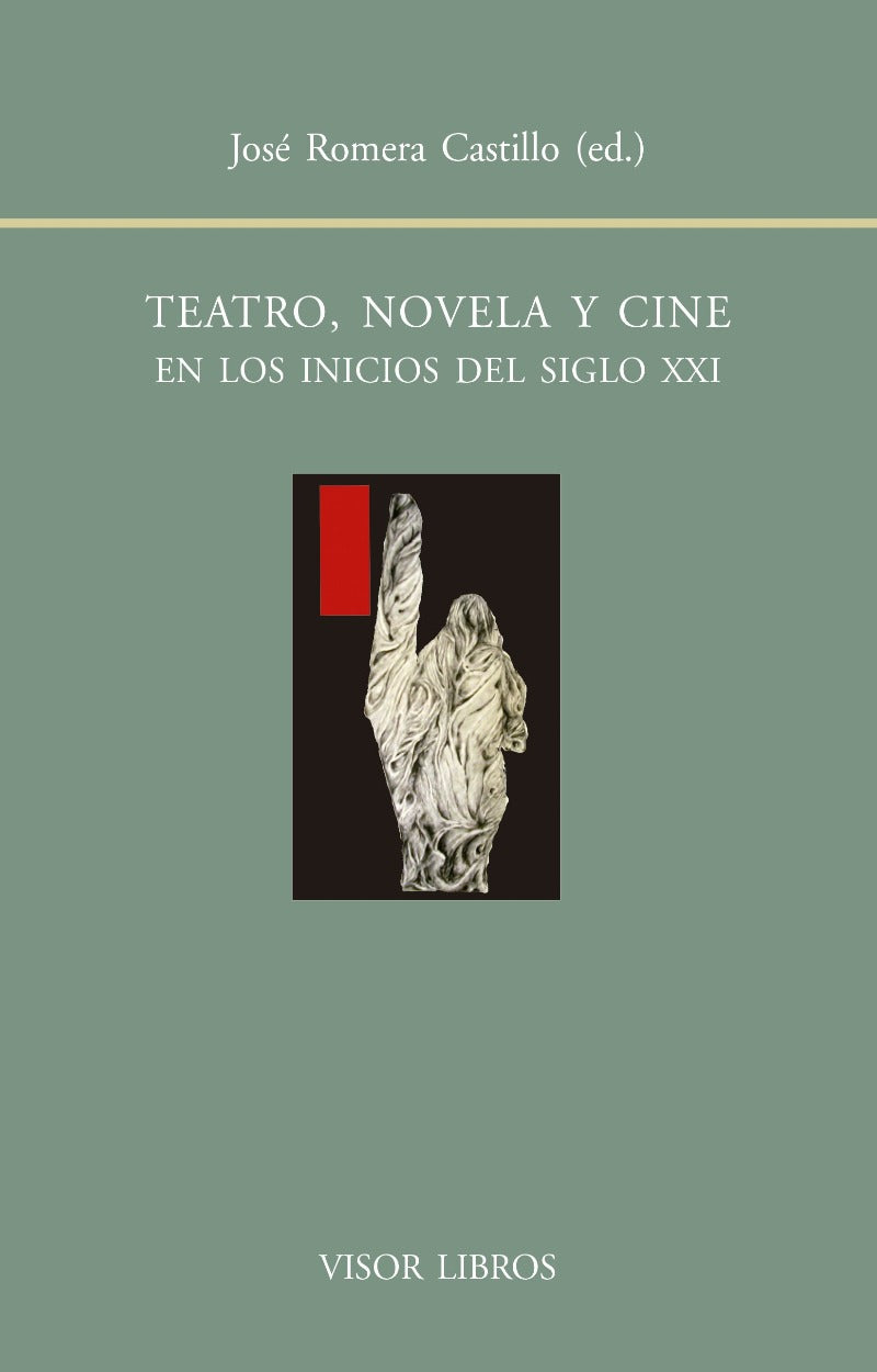 Teatro, novela y cine en los inicios del siglo XXI