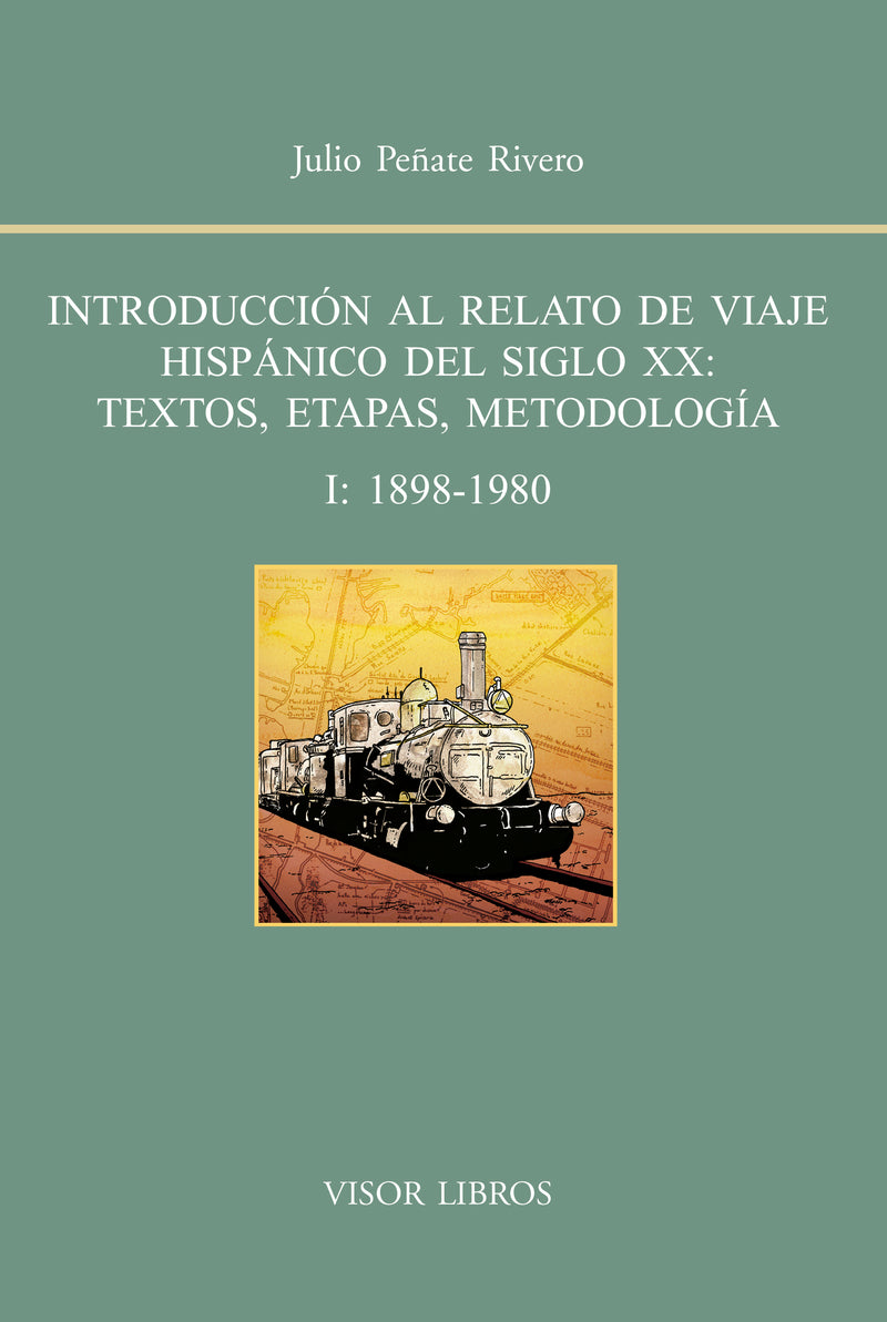 Introducción al relato de viaje hispánico del siglo XX I