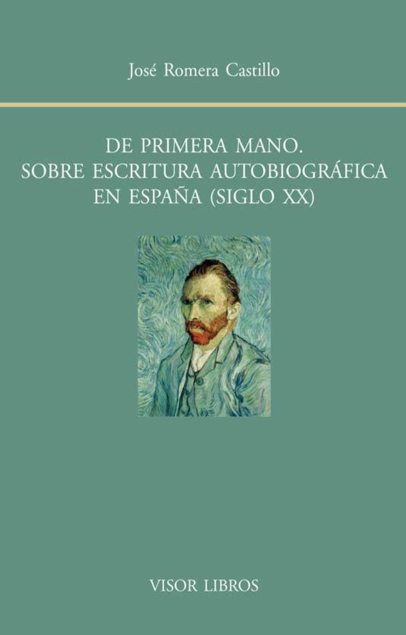 De primera mano Sobre escritura autobiográfica en España