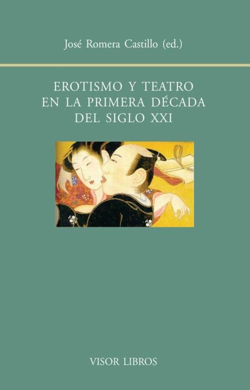 Erotismo y teatro en la primera década del siglo XXI
