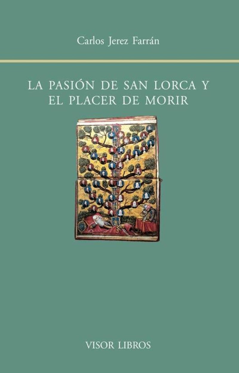 La pasión de San Lorca y el placer de morir