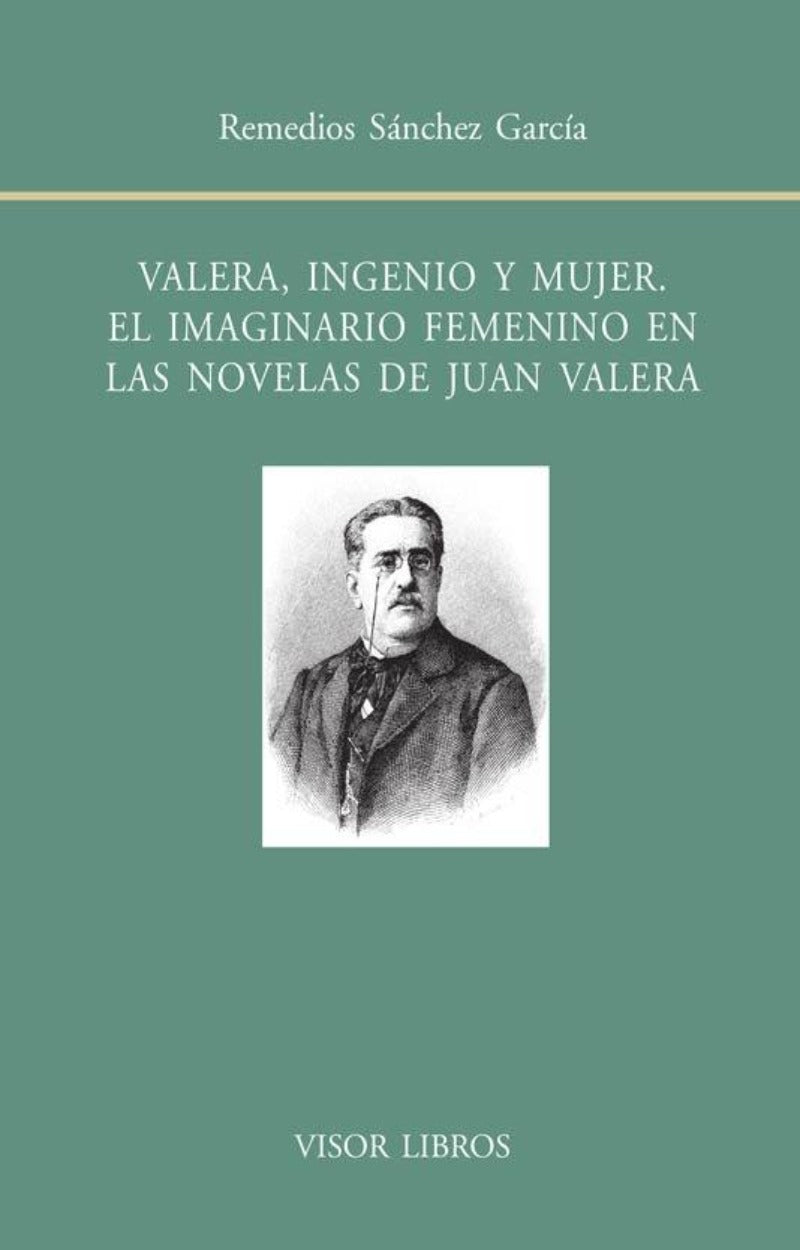 Valera, ingenio y mujer