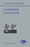 La autobiografía en el Siglo de Oro