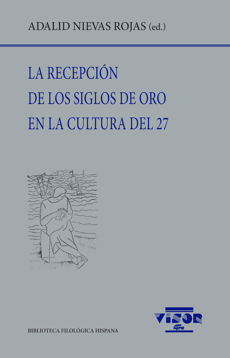 La recepción de los Siglos de Oro en la cultura del 27