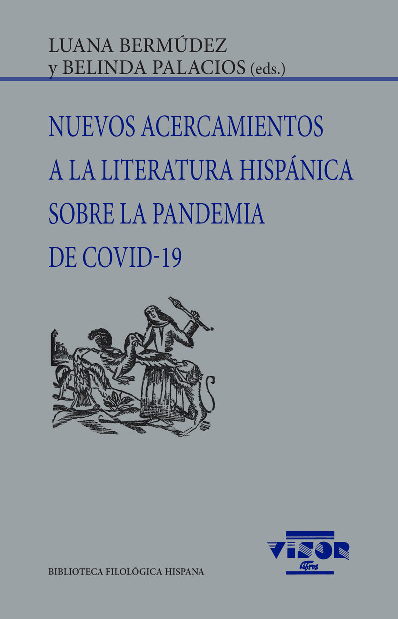 Nuevos acercamientos a la literatura hispánica sobre la pandemia de COVID-19