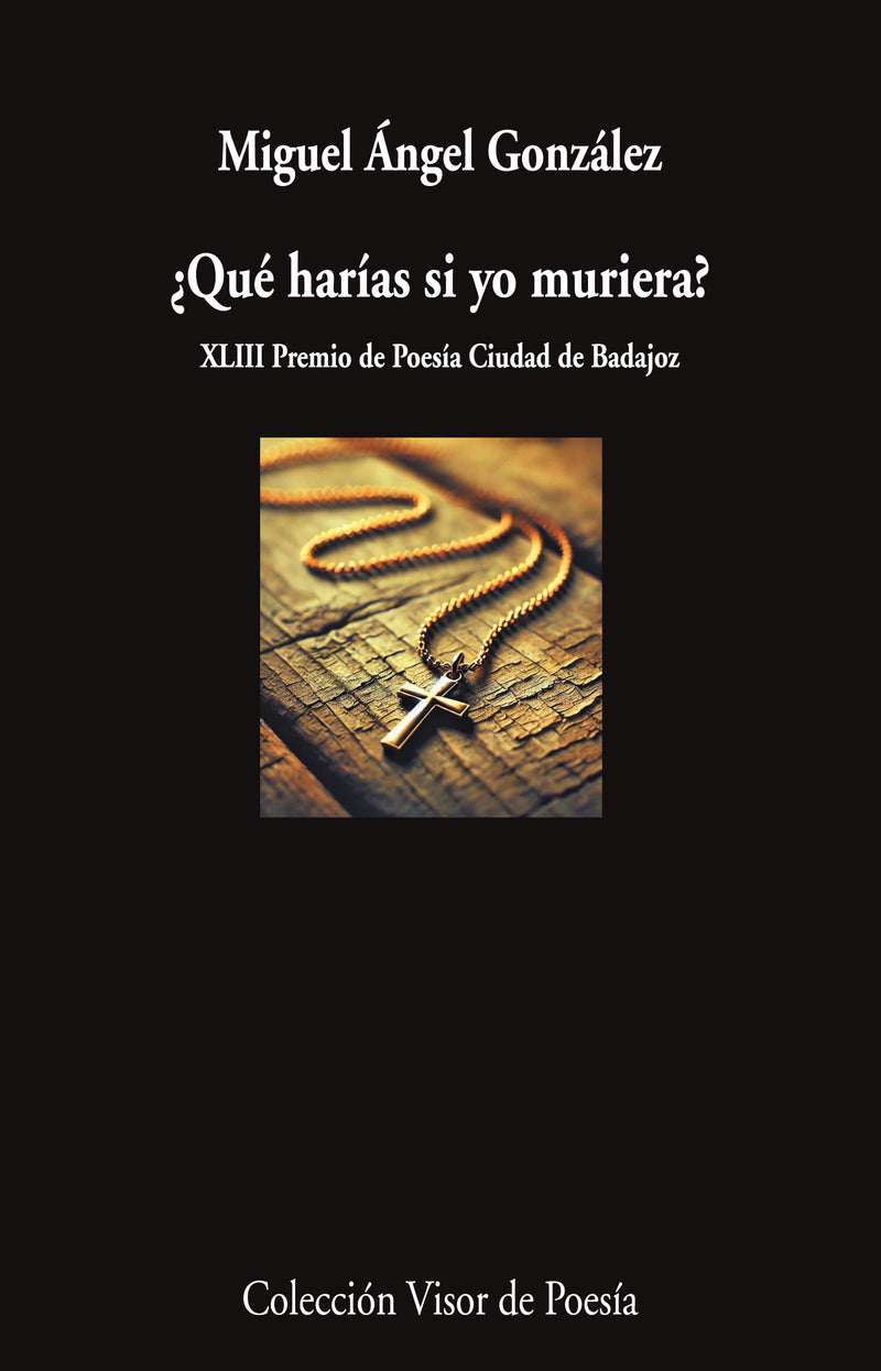 ¿Qué harías si yo muriera?