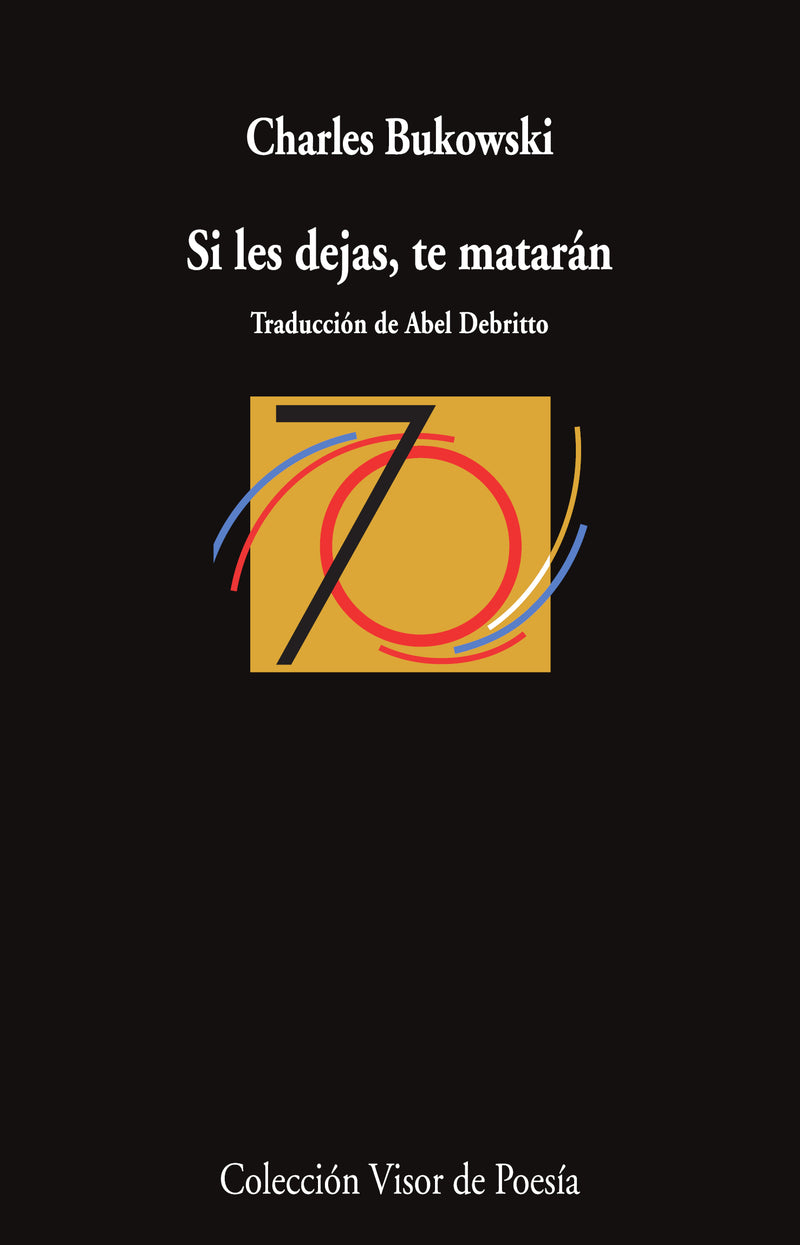 Si les dejas, te matarán