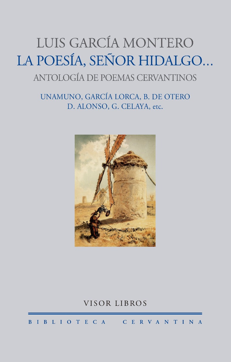 La Poesía, Señor Hidalgo...