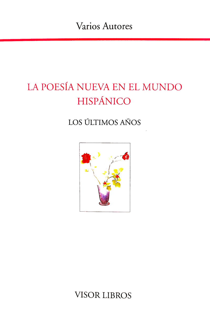 La poesía nueva en el mundo hispánico