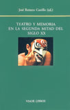 Teatro y memoria en la segunda mitad del siglo XX