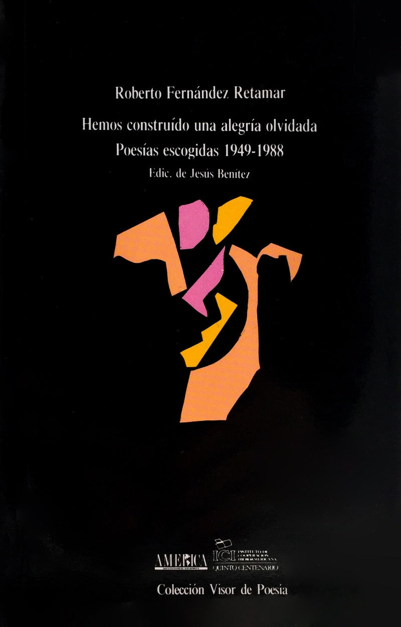 Hemos construido una alegría olvidada