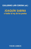 Joaquín Sabina o fusilar al rey de los poetas