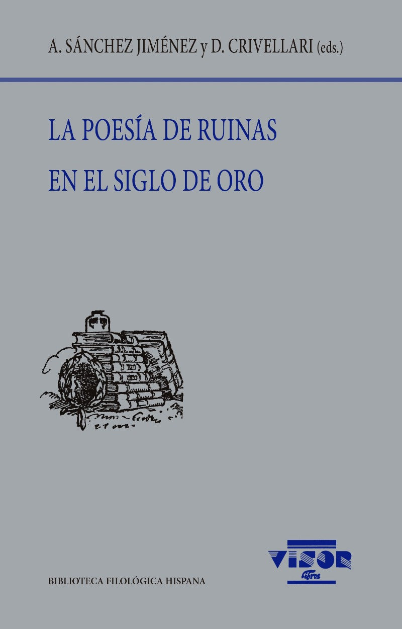 La poesía en ruinas en el siglo de oro