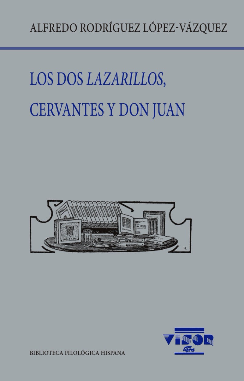 Los dos Lazarillos, Cervantes y Don Juan
