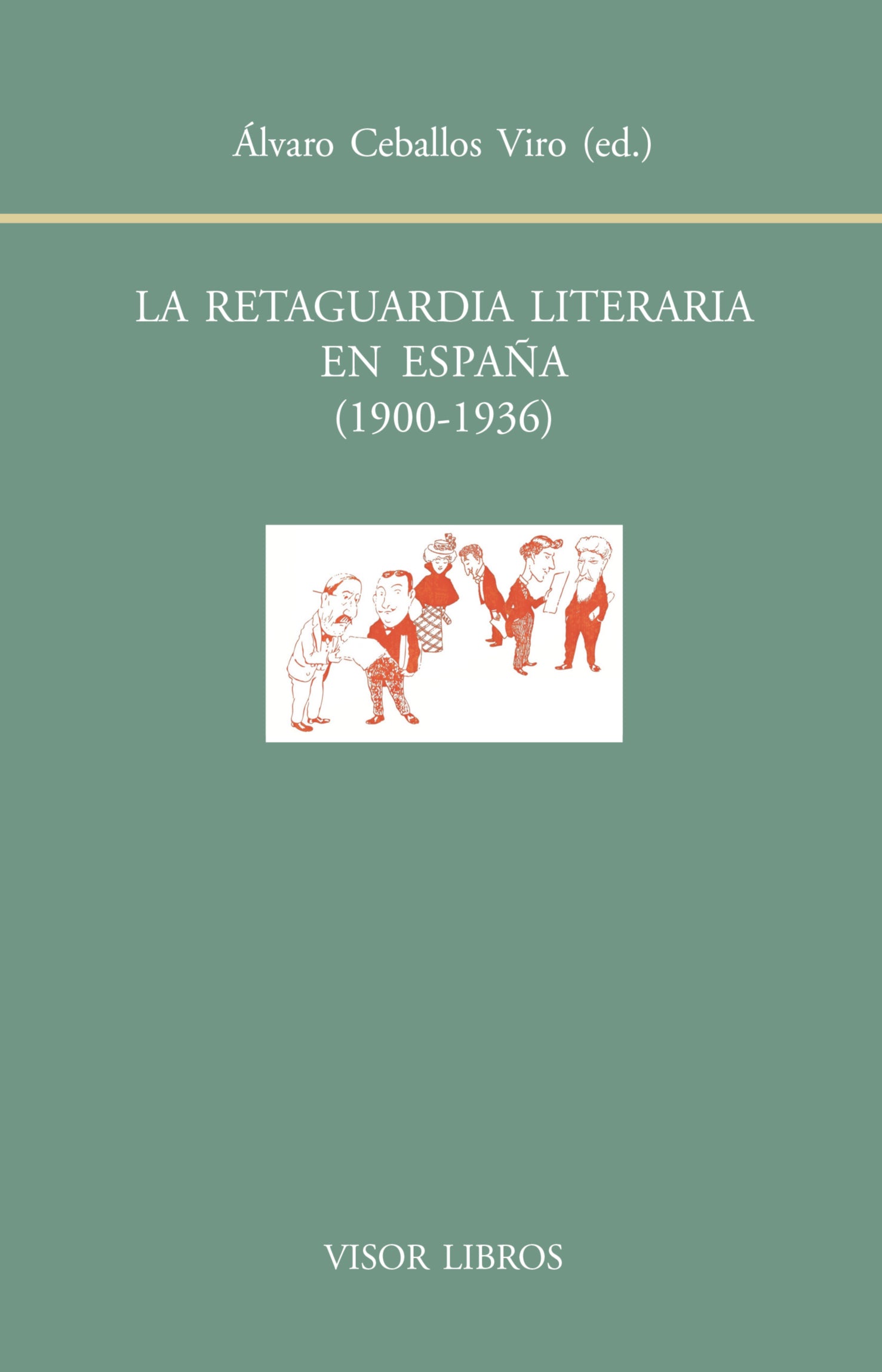 La retaguardia literaria en España