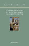 Sátira y encomiástica en las artes y letras del siglo XVII español