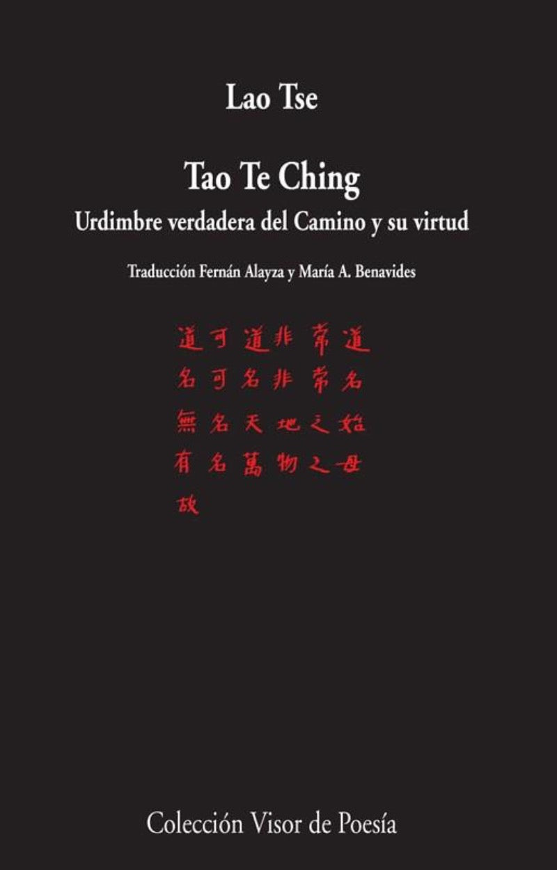 Tao Te Ching libro de poemas de Lao Tse editado en la Colección Visor de  Poesía de la editorial Visor Libros, colección de poesía con más de 850  títulos