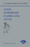 El exilio de José Bergamín en América Latina