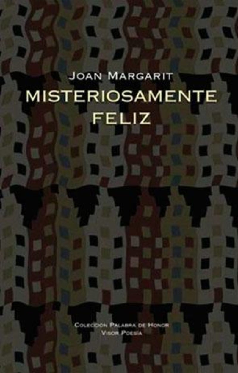 Misteriosamente Feliz
