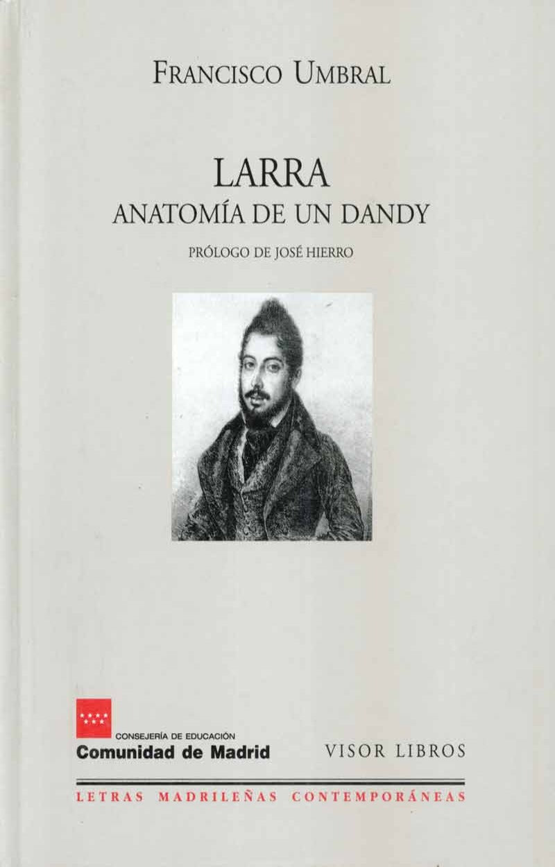 Larra, anatomía de un Dandy