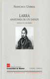 Larra, anatomía de un Dandy