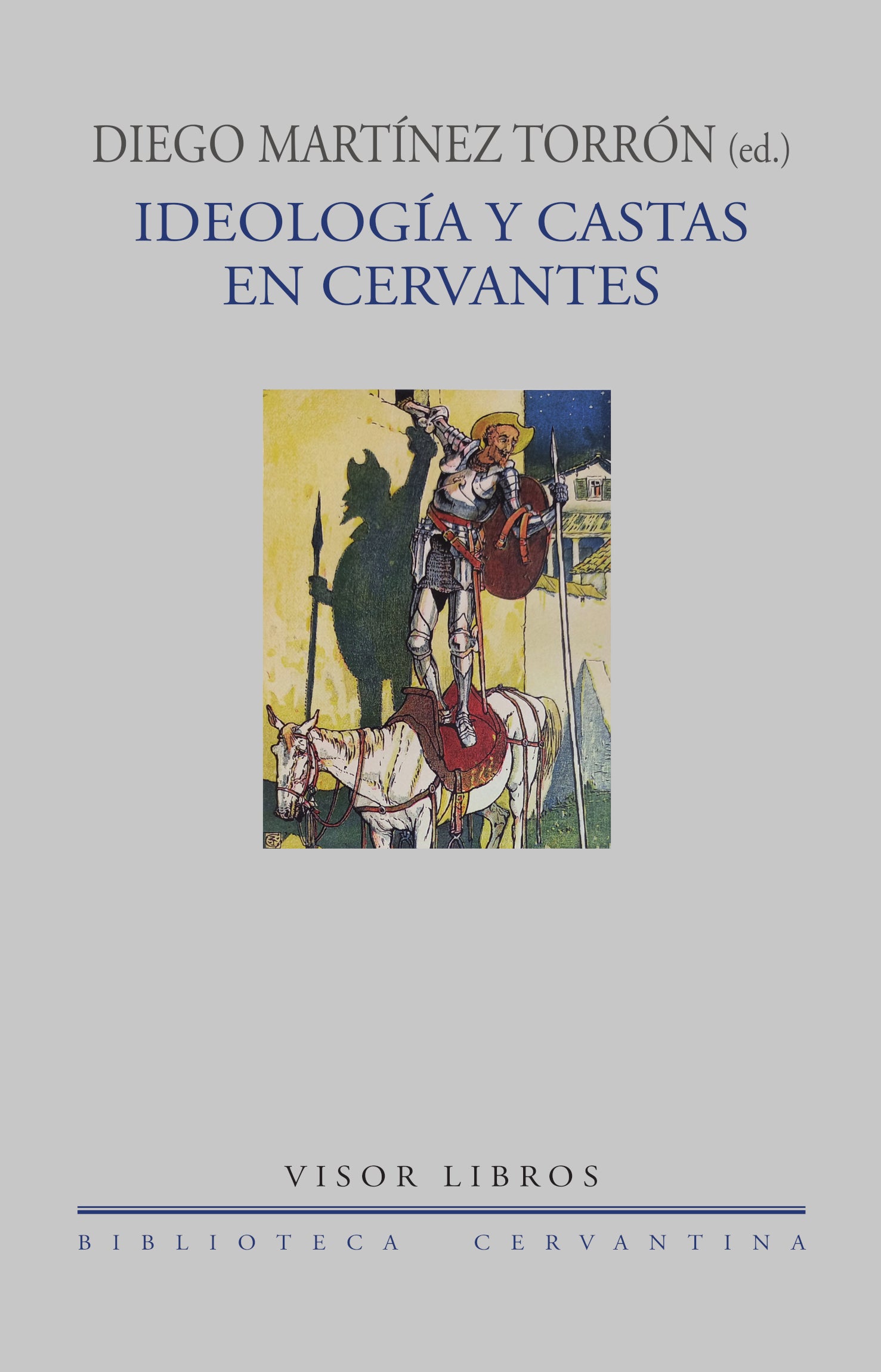 Ideología y castas en Cervantes